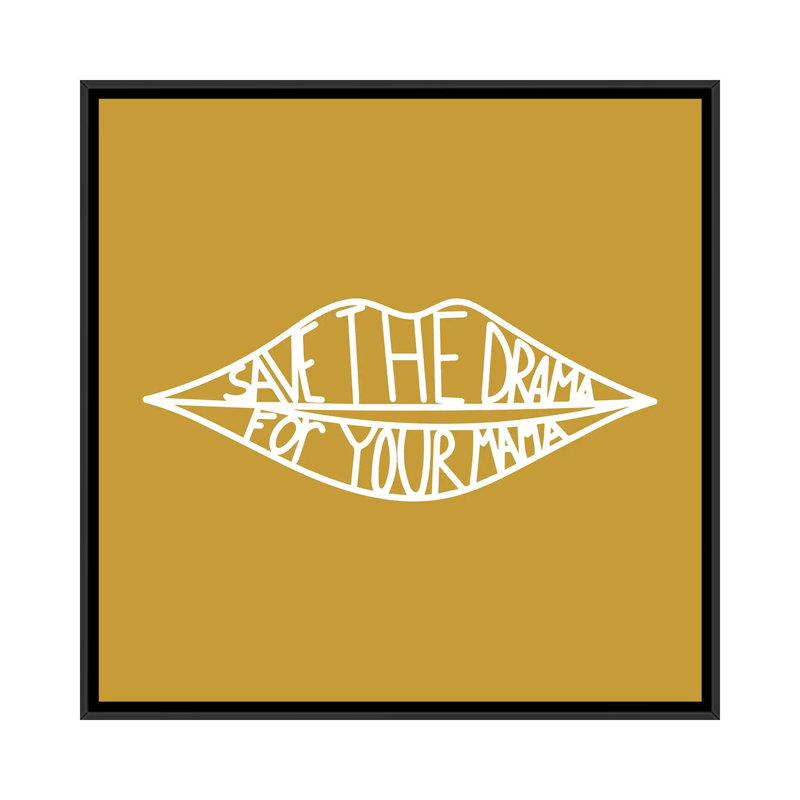 « Save the Drama », impression d’art graphique, Pas de tapis, H 26 po x l 26 po x P 1,5 po, Toile avec cadre noir