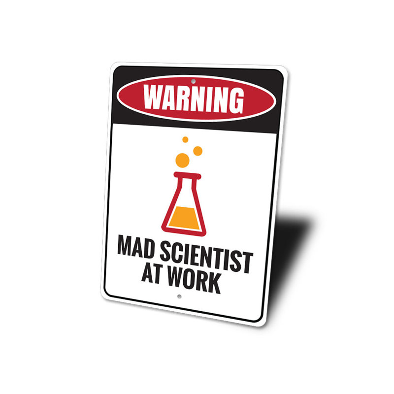 Signe en aluminium «Mad Scientist At Work», H 14 po x l 10 po x P 0,04 po