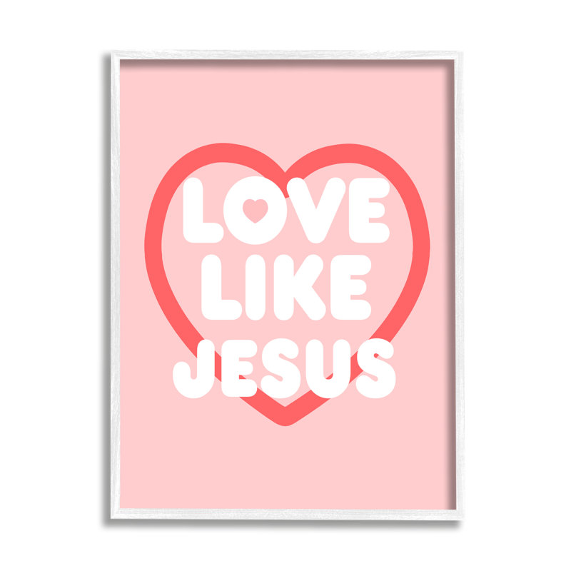 «Love Like Jesus Heart» par Lil 'Rue, H 20 po x l 16 po x P 1,5 po