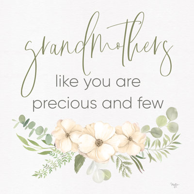 " Grandmothers Like You " by Mollie B.