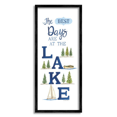" Best Days At The Lake Phrase " by Deb Strain
