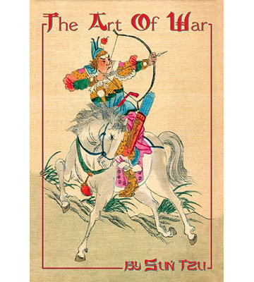 " The Art Of War " by Sun Tzu