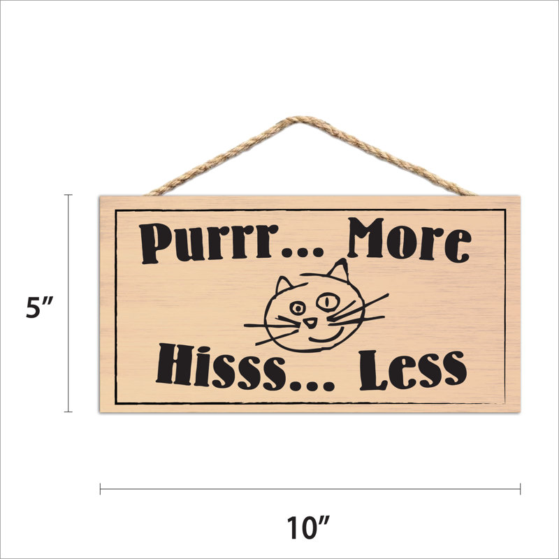 Purr More… Hiss Less