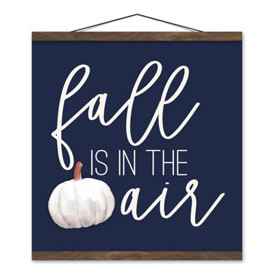 " Fall Is In The Air Pumpkin "