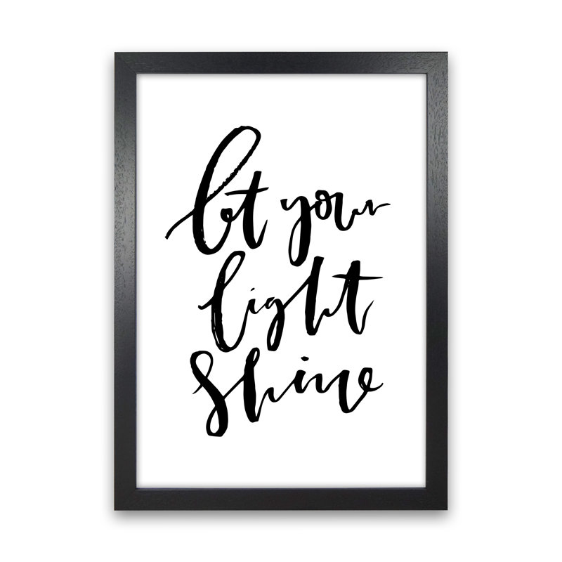 Let Your Light Shine - Print, Black Frame, 46cm H x 34cm W x 3cm D