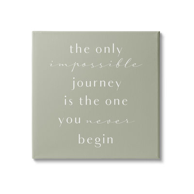 «Impossible Journey Is One You Never Commencer» par Birch & Ink - impression