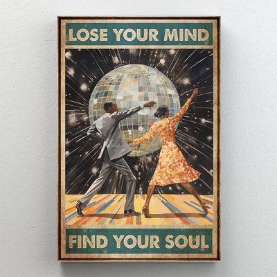«Lose Your Mind Find Your Soul Disco Ball», art mural sur toile tendue - Décoration de salon, de chambre à coucher ou de bureau