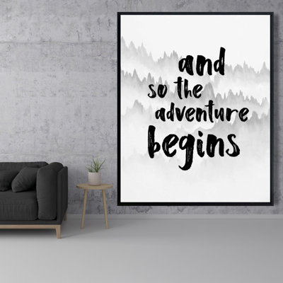 " And So The Adventure Begins "