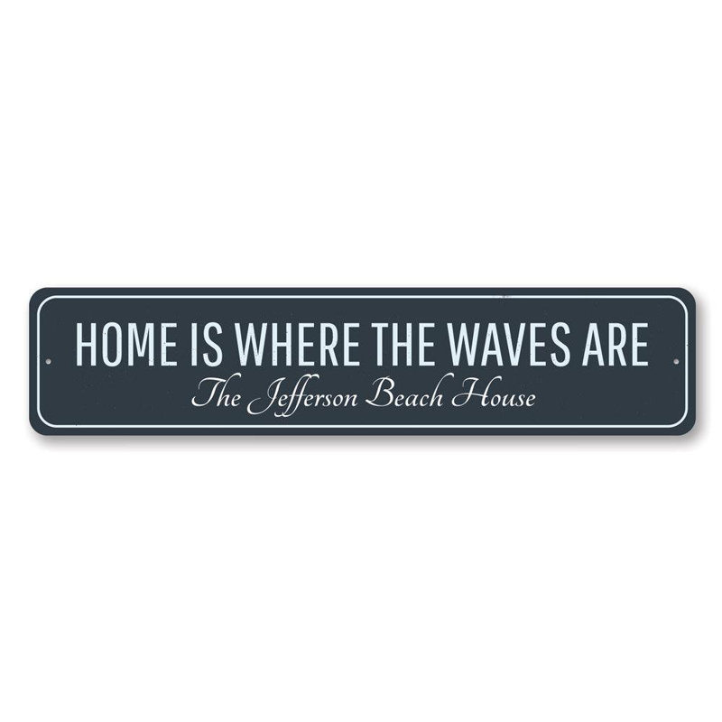 Panneau «Home Is Where Waves Are» en aluminium, H 6 po x l 24 po x P 0,063 po