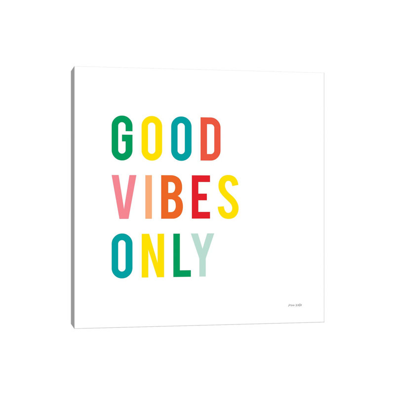Good Vibes Only by Ann Kelle - Wrapped Canvas Print, 66.04 cm H x 66.04 cm W x 1.91 cm D