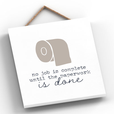 Vivid Squid Wholesale No Job Is Complete Until - No Frame Print on Wood