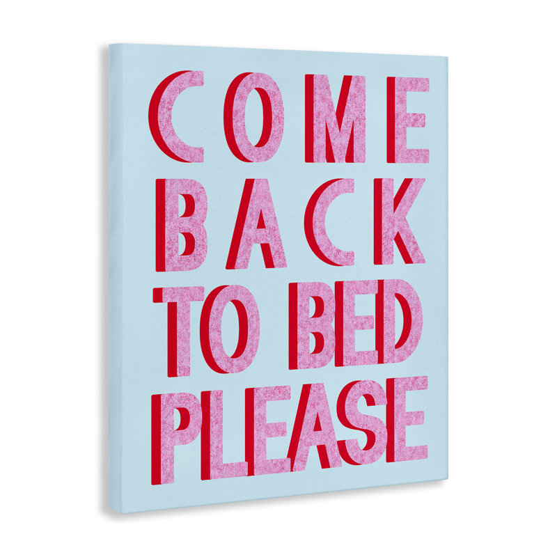 «Come Back To Bed» par Daphne Polselli, H 40 po x l 30 po