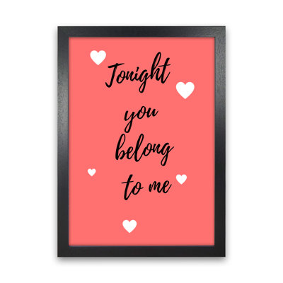 You Belong To Me - Print