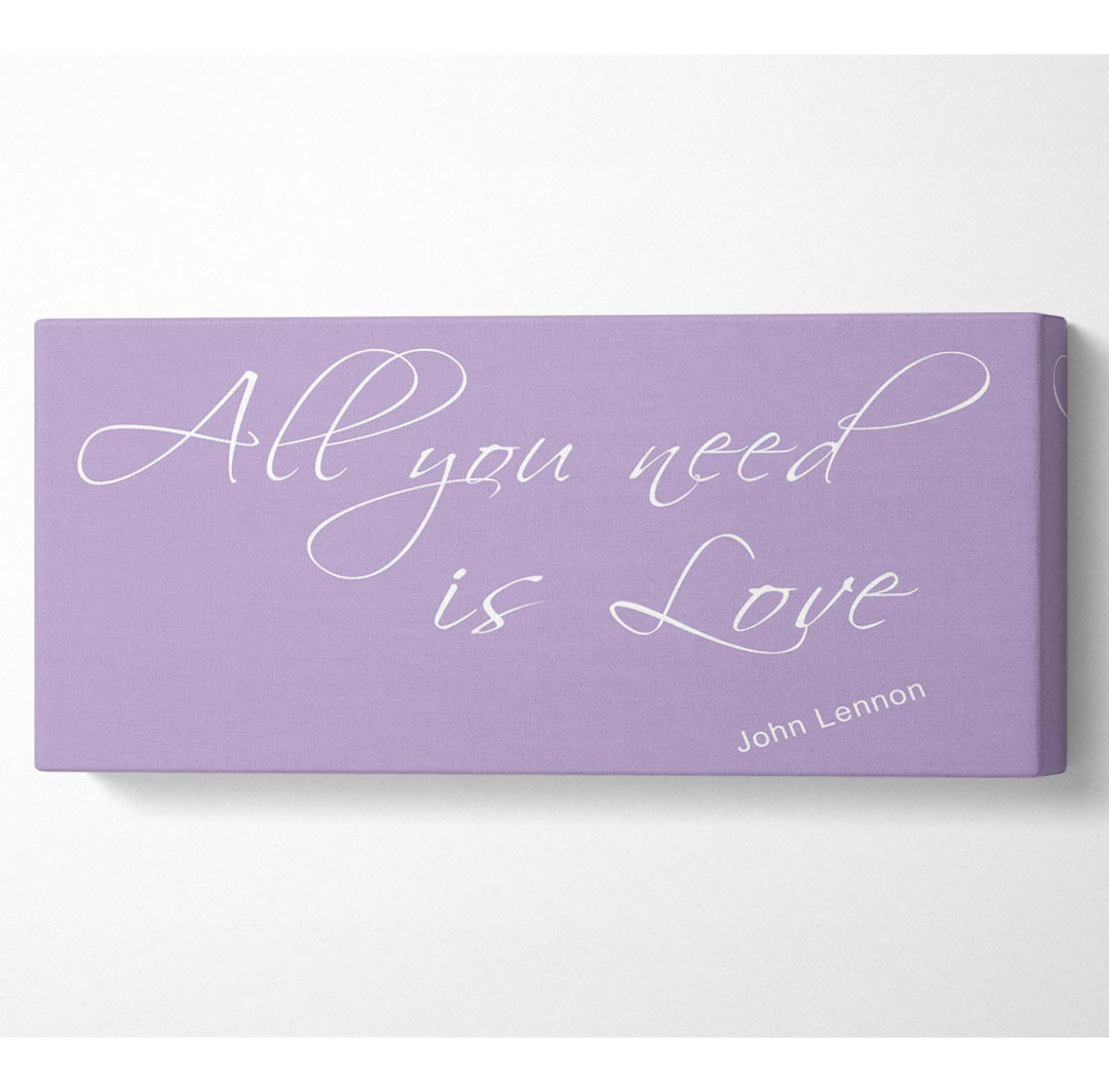 Musik-Zitat All You Need Is Love 2 Lilac - Leinwanddrucke im Wrapping