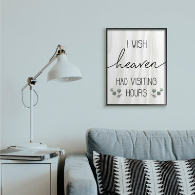 «Wish Heaven Had visiting Hours» par Daphne Polselli, reproduction d'art textuel