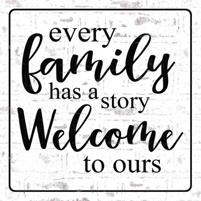" Every Family Welcome "