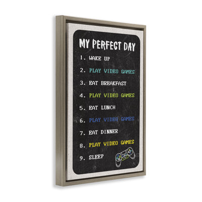 Toile flottante encadrée «Perfect Day Gamer Life» par Masey St. Studios