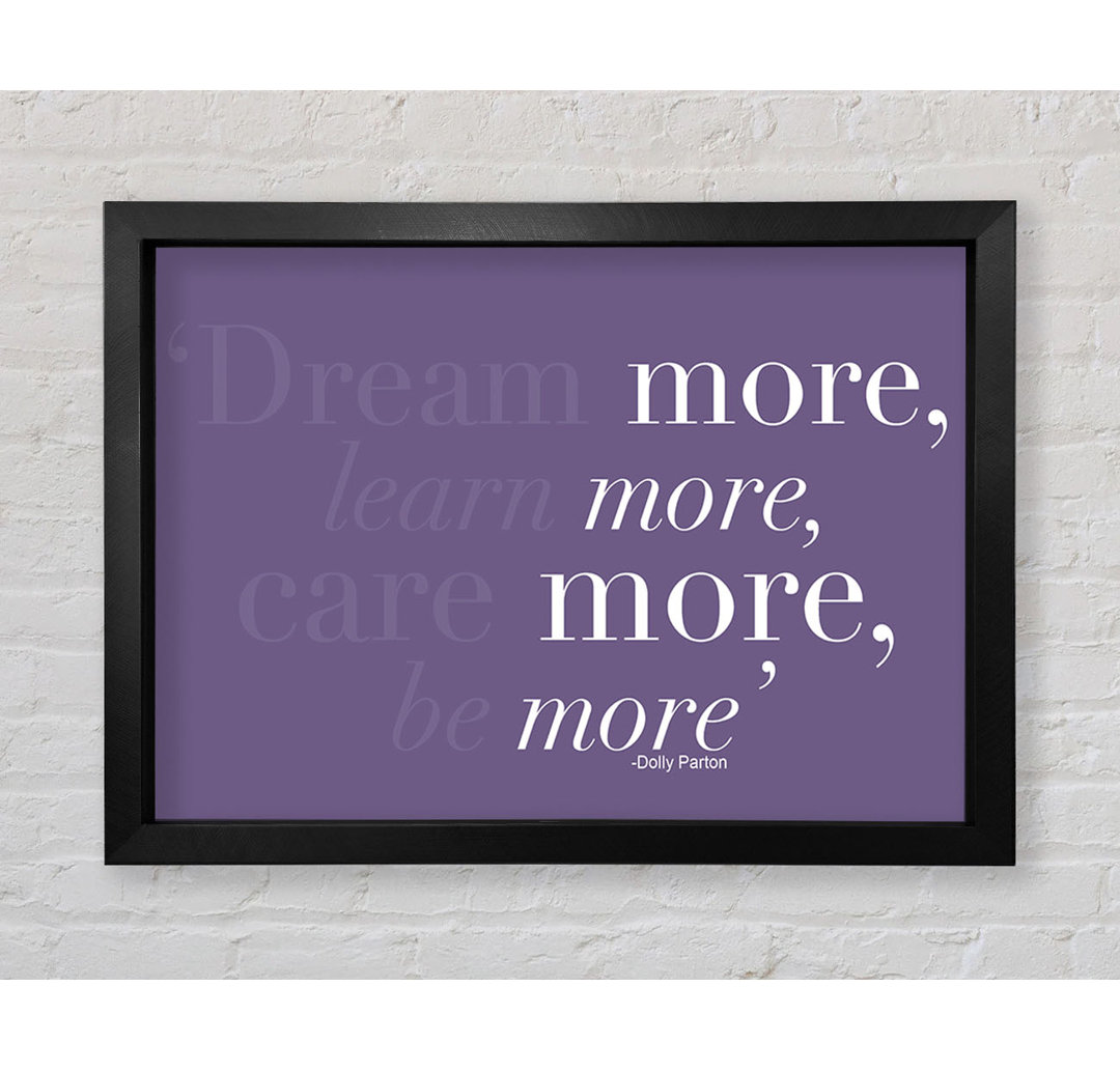 Dolly Parton Dream More Be More Beige Gerahmter Druck Wandkunst