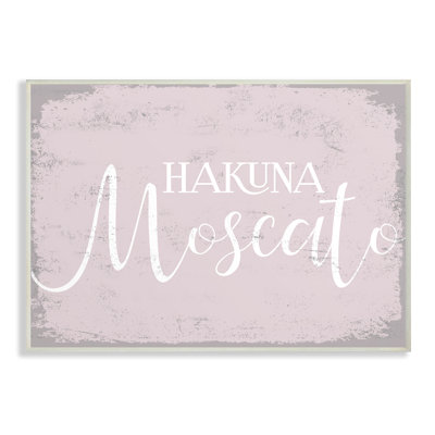 Panneau de cuisine rose patiné «Hakuna Moscato» par Daphne Polselli, reproduction d'art textuel
