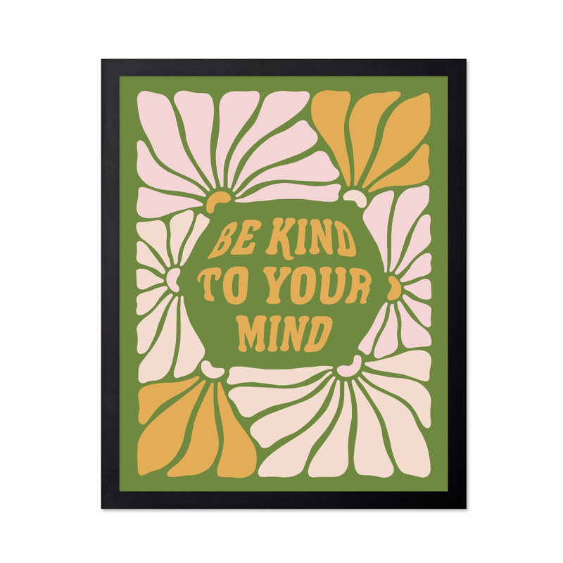 Be Kind To Your Mind No2, Black Framed, Poster, 18"H x 24"W