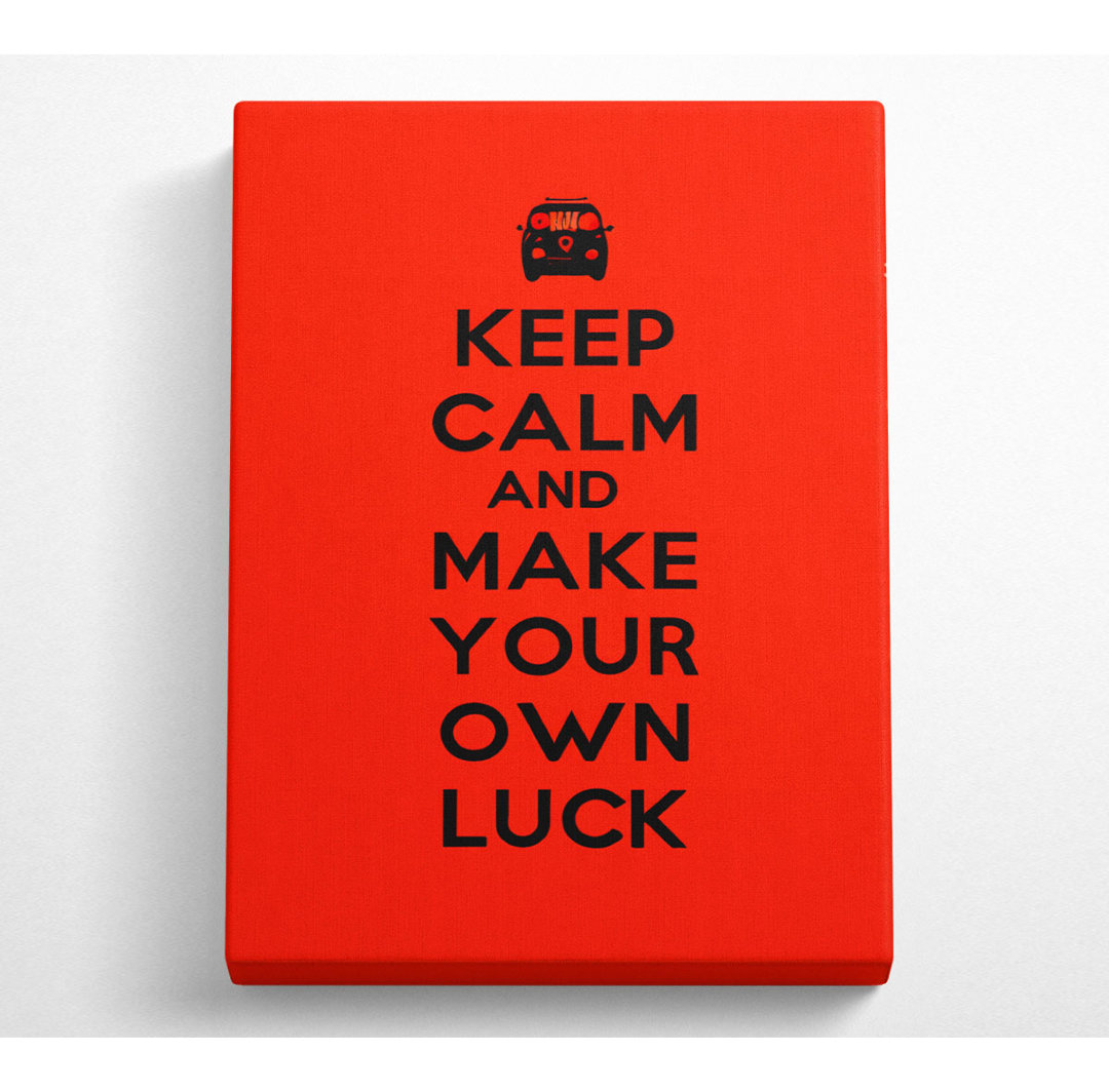 Keep Calm Luck - Drucken