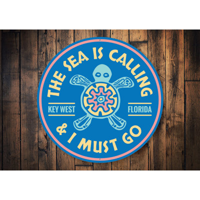 Sea Is Calling Aluminum Sign