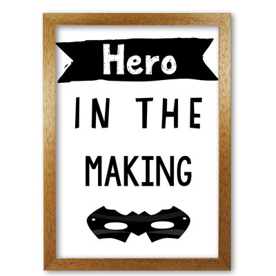 Hero In The Making - Print