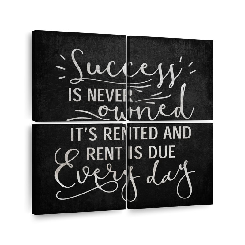" Success Is Never Owned Quote Multi Piece Canvas Print " 4 - Pieces, 18" H x 18" W