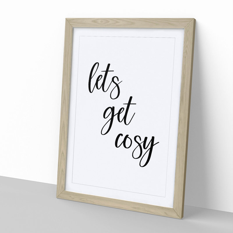 Lets Get Cosy - Framed Print, 65cm H x 48cm W x 2cm D, Oak Framed