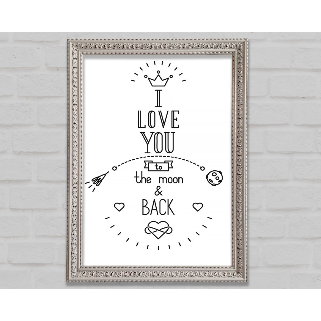 I Love You To The Moon And Back 4 - Einzelne Bilderrahmen Kunstdrucke