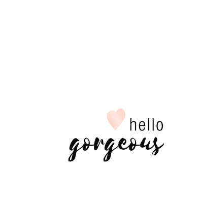 Hello Gorgeous - Wrapped Canvas Print