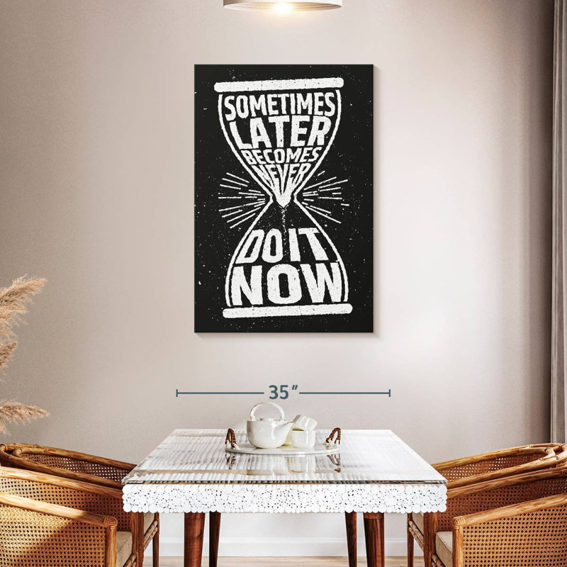 Citation «Do It Now», H 45 po x l 30 po