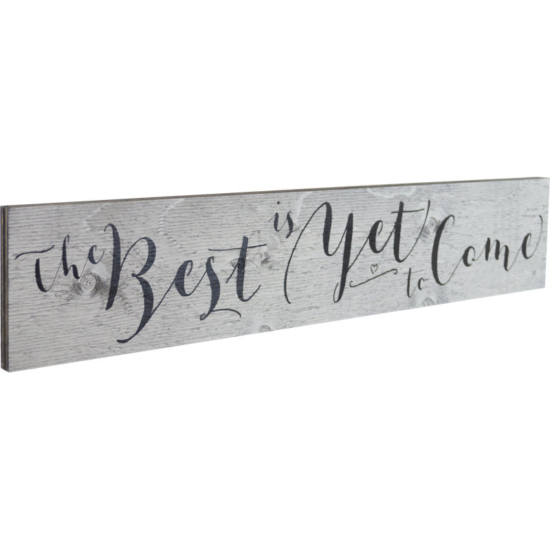 « the best is out to " », art textuel sur bois
