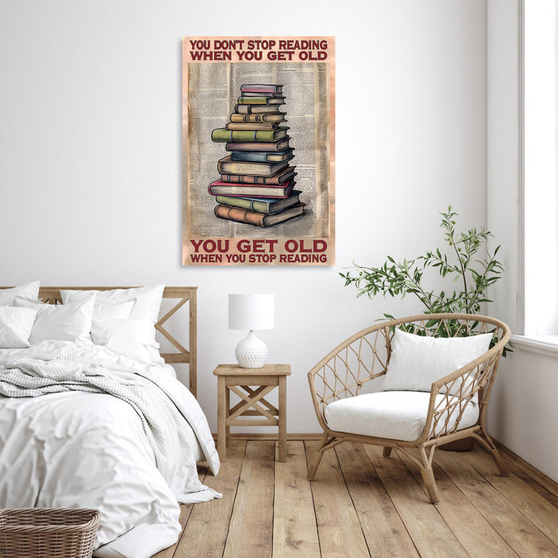 «You Get Old When You Stop Reading 2 - 1 Pièce Rect» You Get Old When You Stop Reading 2 - 1 Pièce Rectangle, impression sur toile tendue sur toile tendue