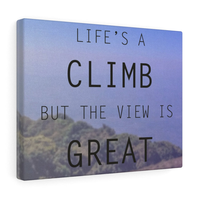 Life's A Climb - Wrapped Canvas Print, 30cm H x 41cm W