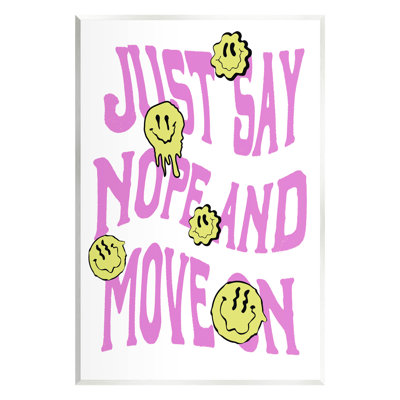 «Just Say Nope And Move On» encadré par House of Lulu