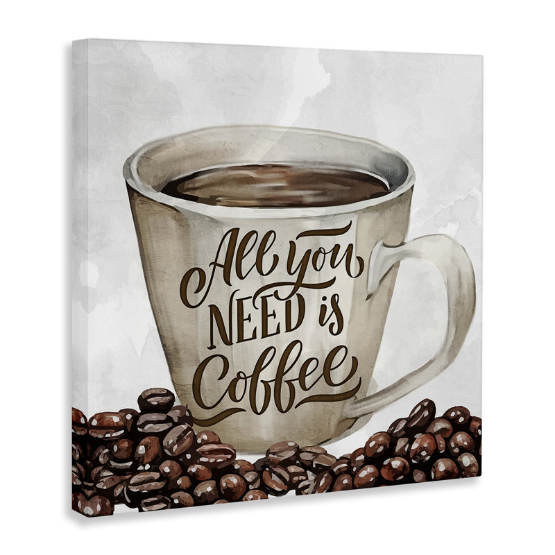 «All You Need Morning Coffee», conception de Kim Allen, H 17 po x l 17 po
