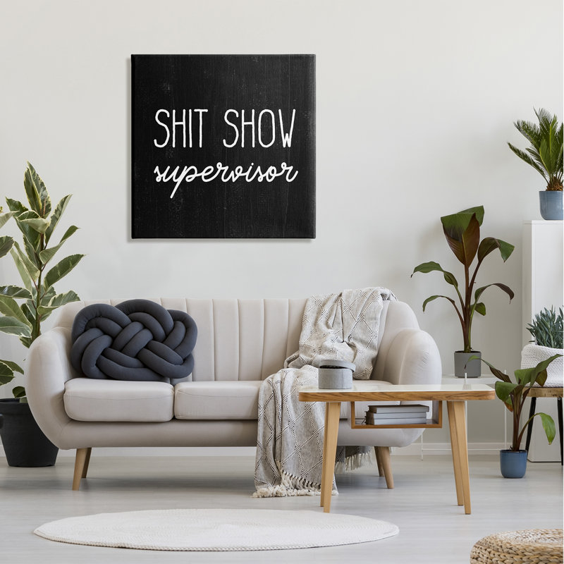 Art mural sur toile tendue, "Sassy rustic phrase XL" par Daphne Polselli, H 30 po x l 30 po, Toile tendue