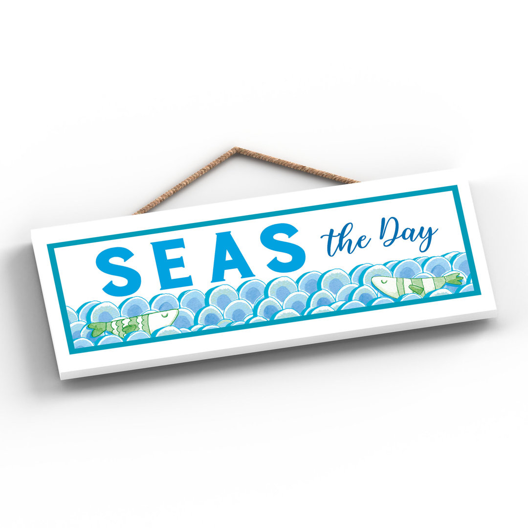 Seas the Day Seaside Themed Wooden Plaque Wall Décor