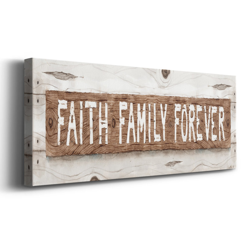 Faith Family Forever, H 12 po x l 30 po x P 1,5 po
