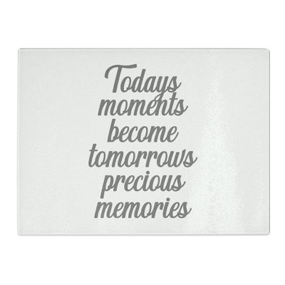 Precious Memories Typography Quote  Glass Chopping Board