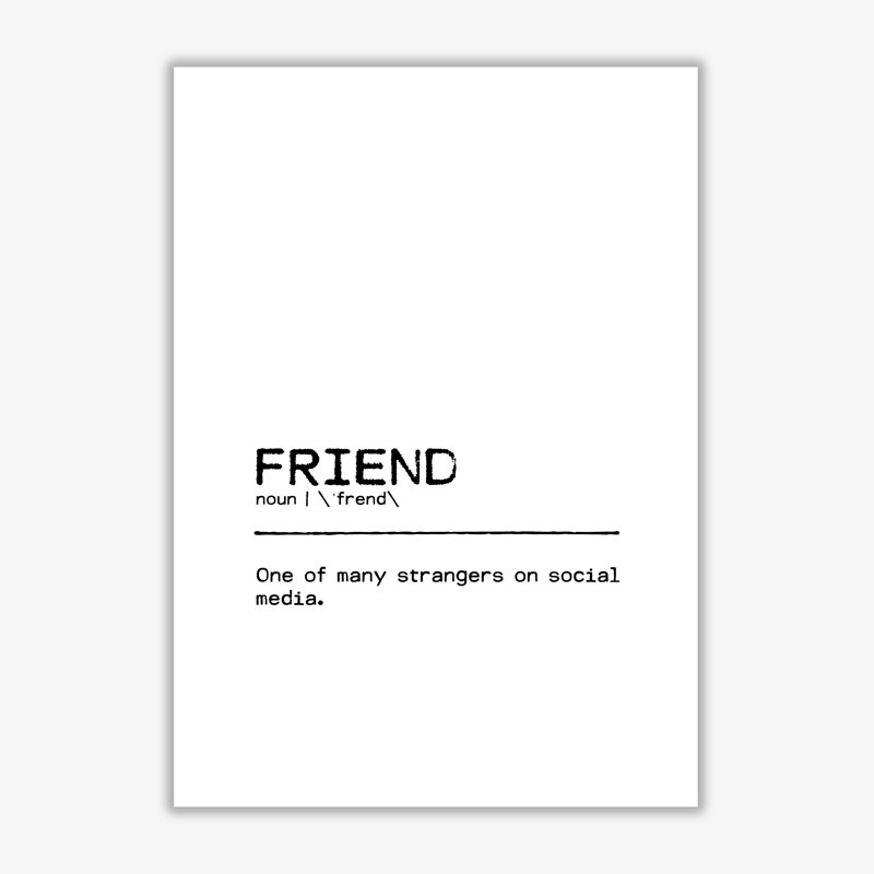 Friend Strangers - Print, No Frame, 60 cm H x 42 cm W x 1 cm D