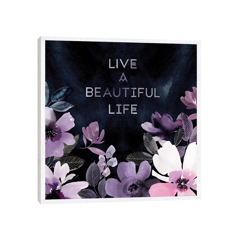 Live A Beautiful Life by Stephanie Ryan - Painting on Canvas, 66.04cm H x 66.04cm W x 3.81cm D, White Floater Framed