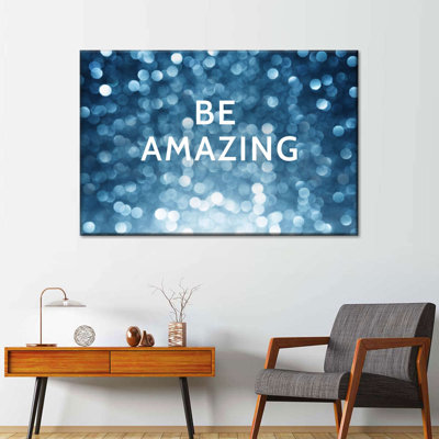 «Be Amazing Motivational», impression sur toile