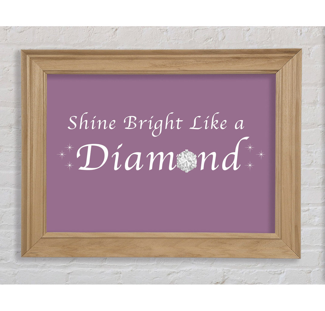 Musik Zitat Shine Bright Like a Diamond Rihanna Dusty Pink - Einzelne Bilderrahmen Kunstdrucke