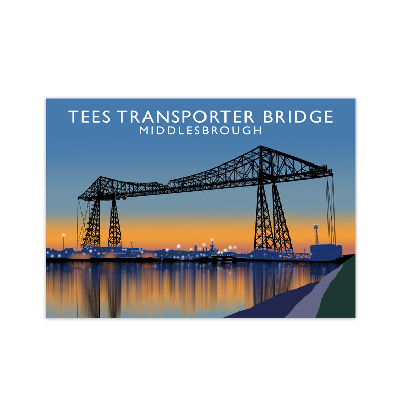 Tees Transporter Bridge Middlesbrough by Richard O'Neill - Print, 594 cm H x 814 cm W