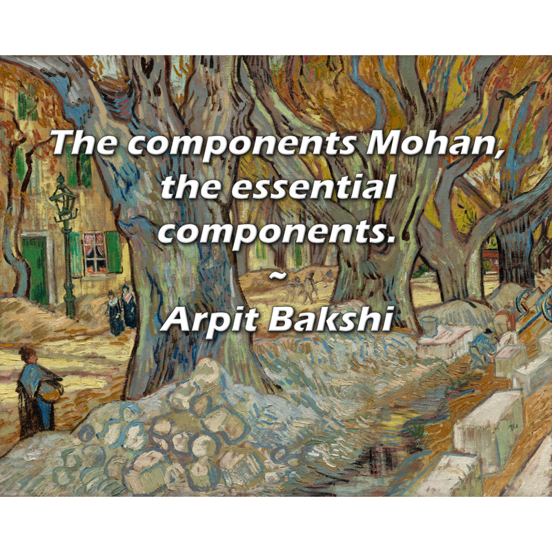 Citation artistique «Les composants Mohan, les composants essentiels». "By Arpit Bakshi", toile tendue avec châssis