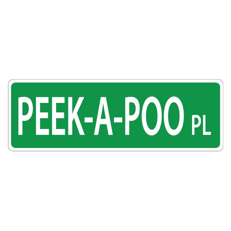 Plaque de rue suspendue Peek-A-Poo