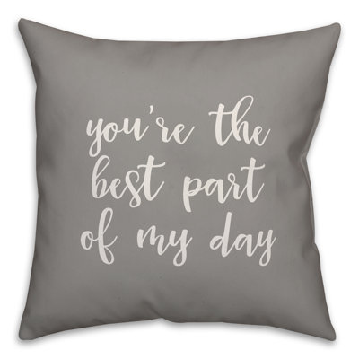  Vous êtes le meilleur coussin décoratif My Part of My Day