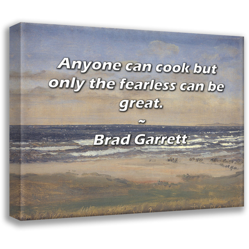 Astoria Grand Gallery Wrapped Canvas By Zach Sobiech: "You don’t have to find out you’re dying to sta, 17" H x 24" W